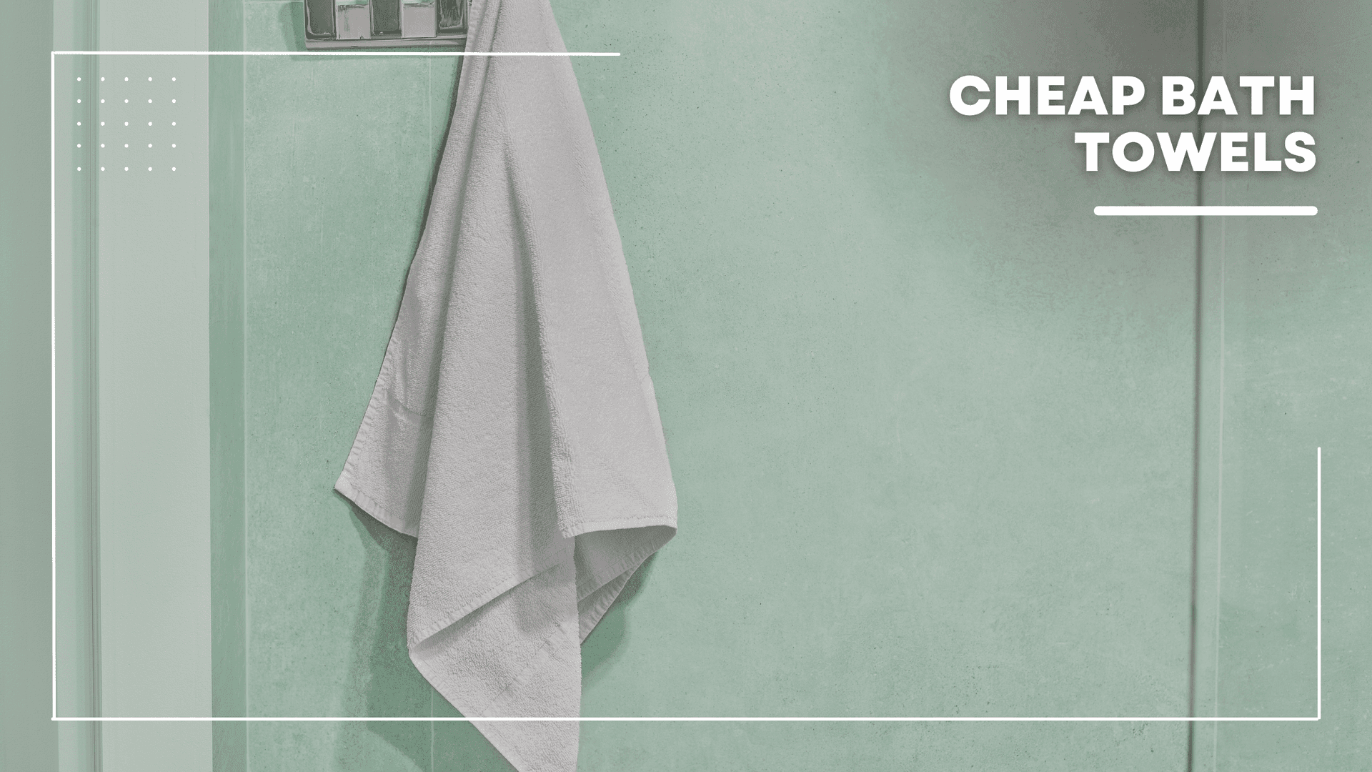 Economy Bath Towels: When They Make Sense