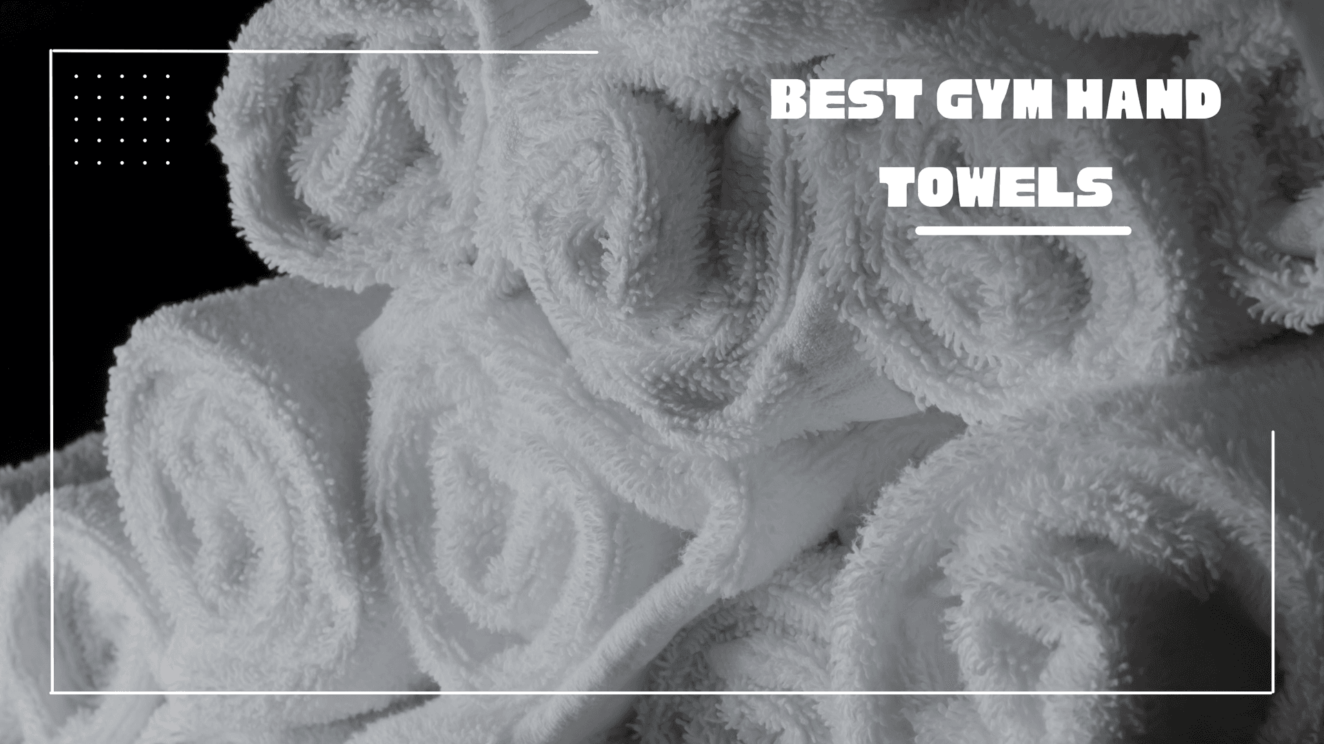 Best Hand Towels for Gym Workouts