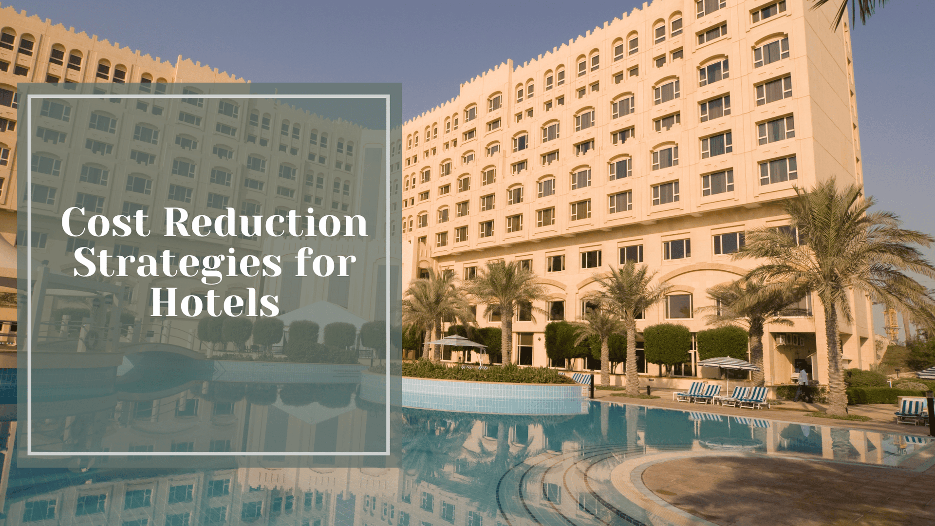 Cost-Reduction Strategies for Hotels