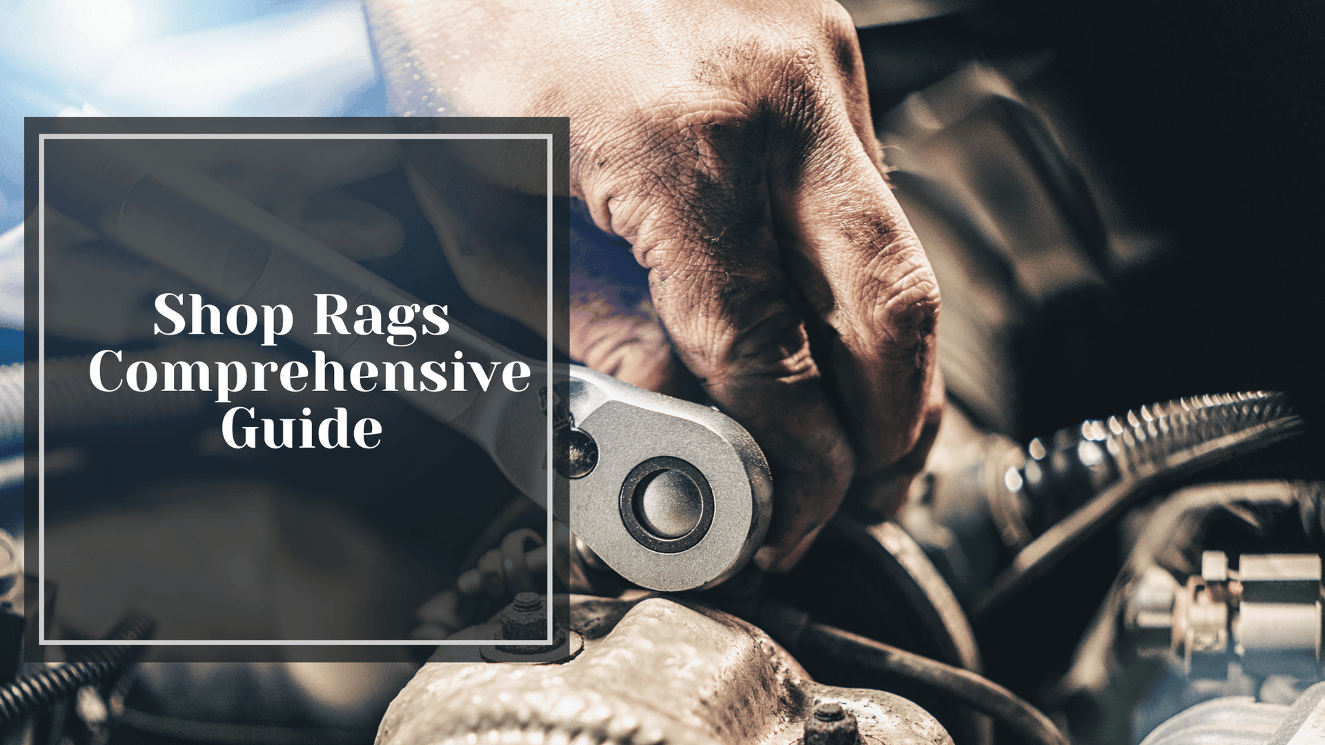 Industrial Rag Selection: A Complete Guide