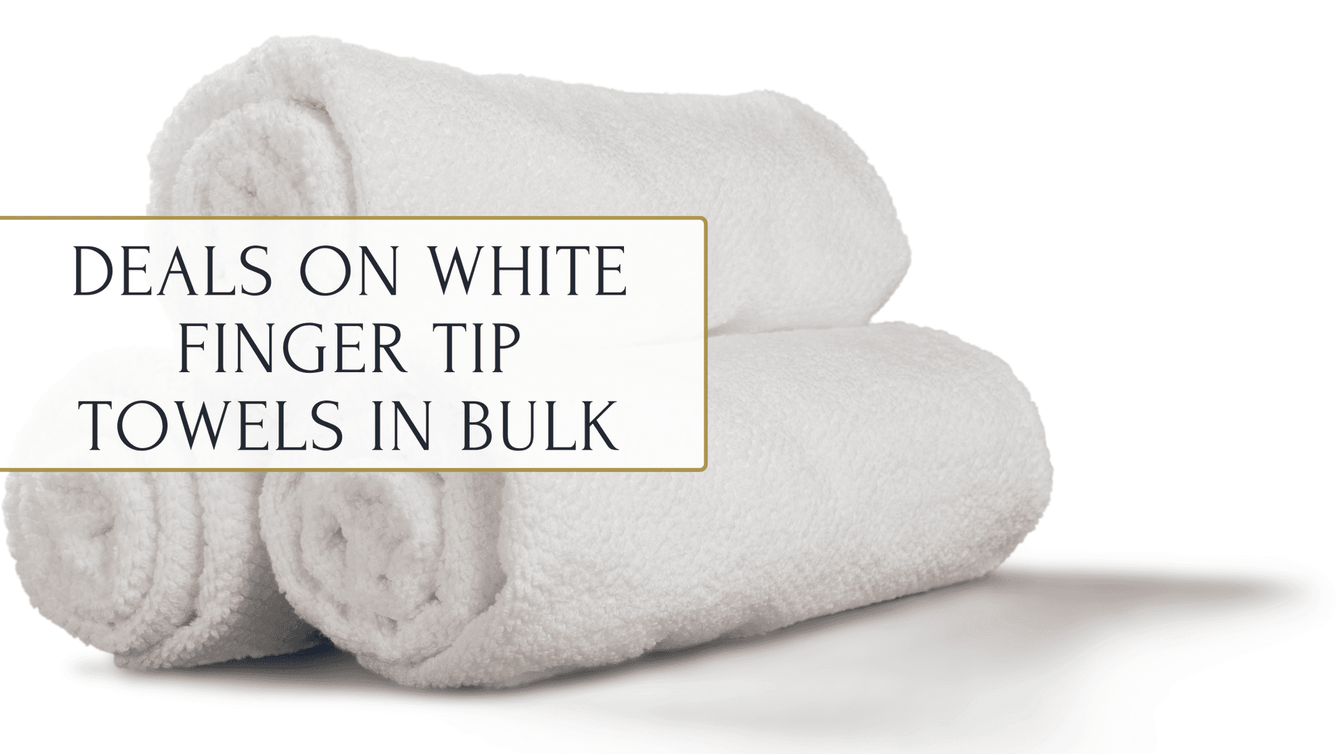 Fingertip Towels: Uses & Sizing Guide