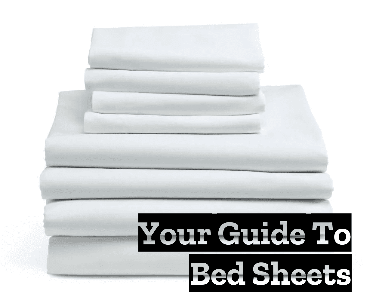 Your Guide to Bed Sheets