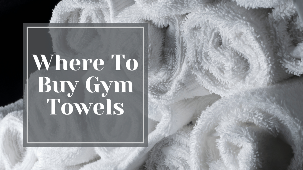 Where To Buy Gym Towels 1024x576 